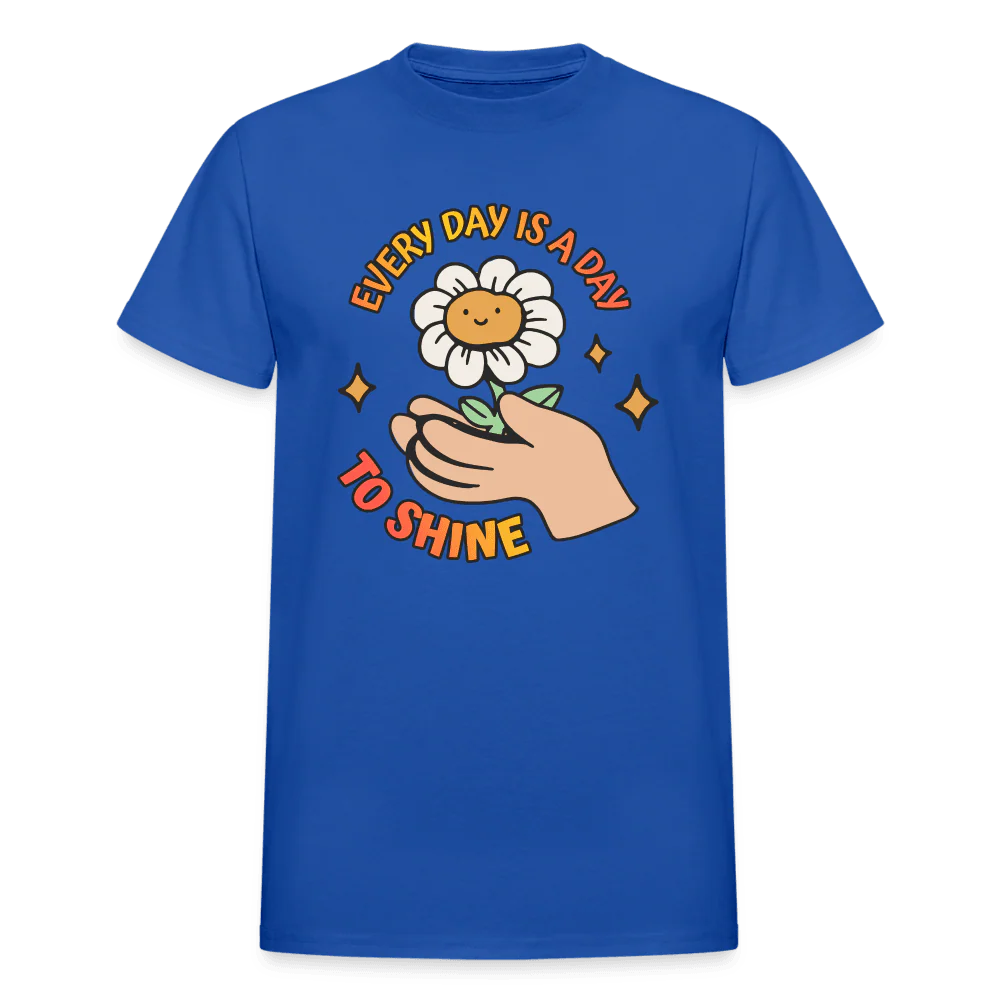 Every Day Is a Day to Shine Cute Shirt - Image 6