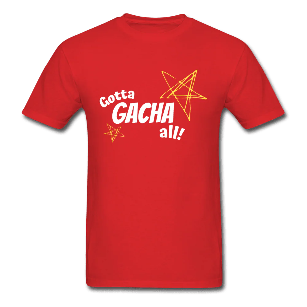 Gotta Gacha All! Fun Gaming Unisex Gamer T-Shirt - Image 7
