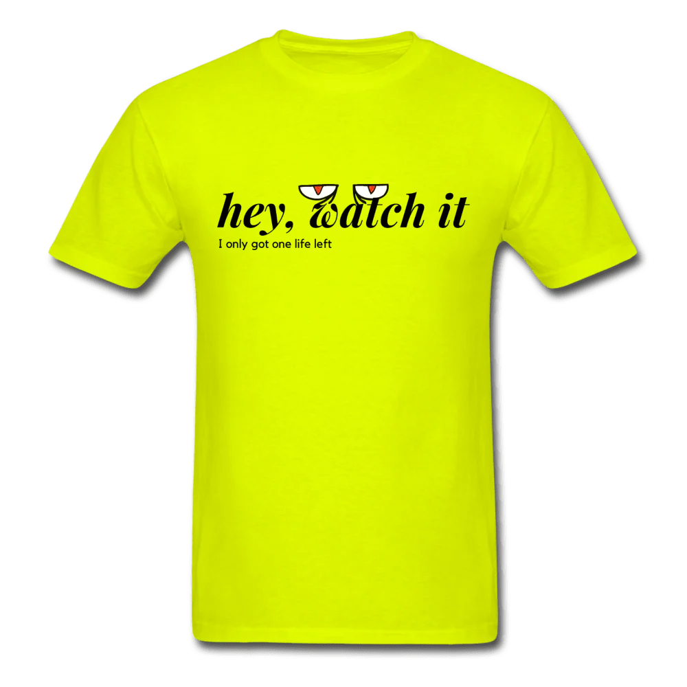 Hey Watch It I Only Got 1 Life Left Funny Unisex Gamer T-Shirt - Image 5