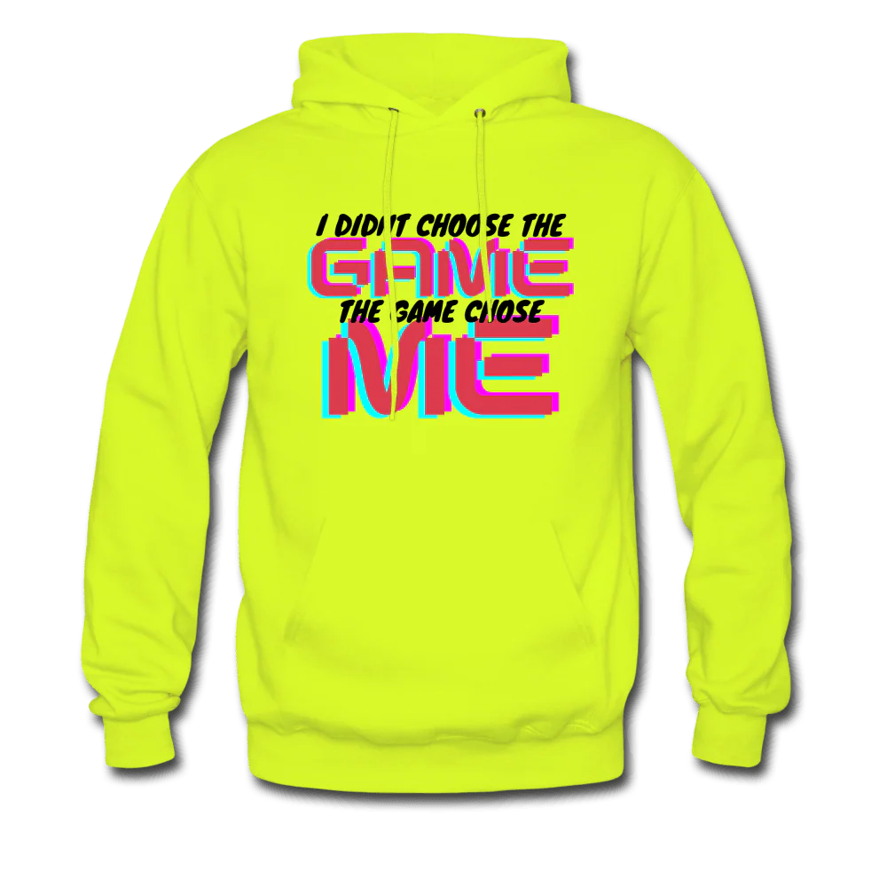 I didn't Choose the Game The Game Chose Me Hoodie