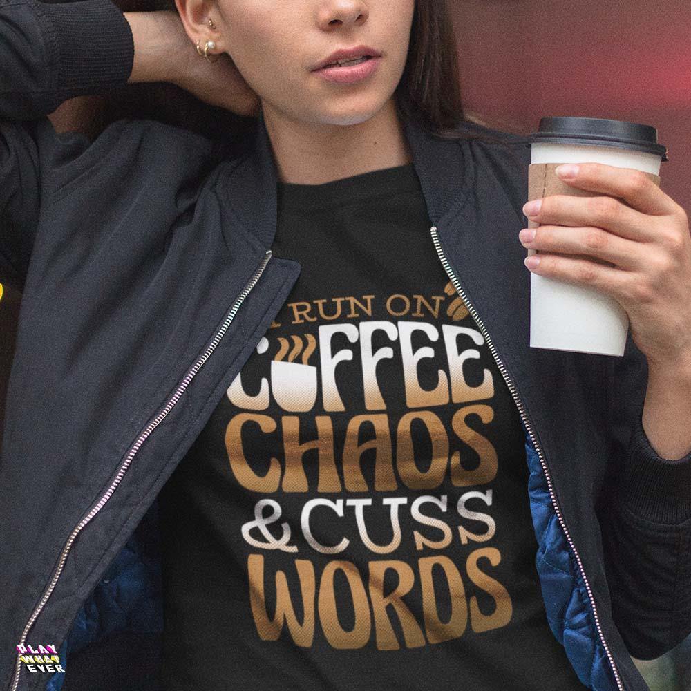 I Run On Coffee Chaos & Cuss Words Unisex T-Shirt - Image 2