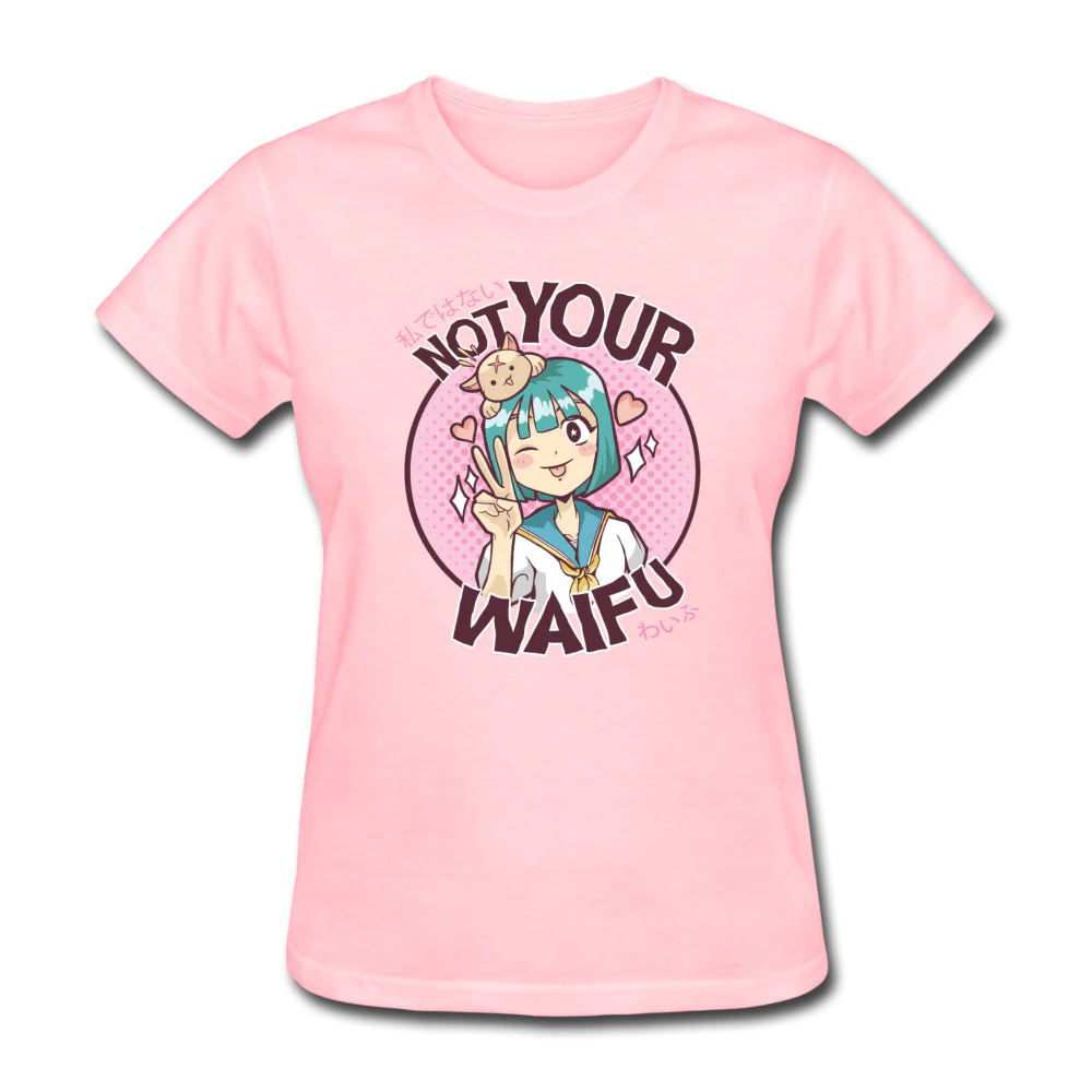 Not Your Waifu Anime Lady's T-Shirt