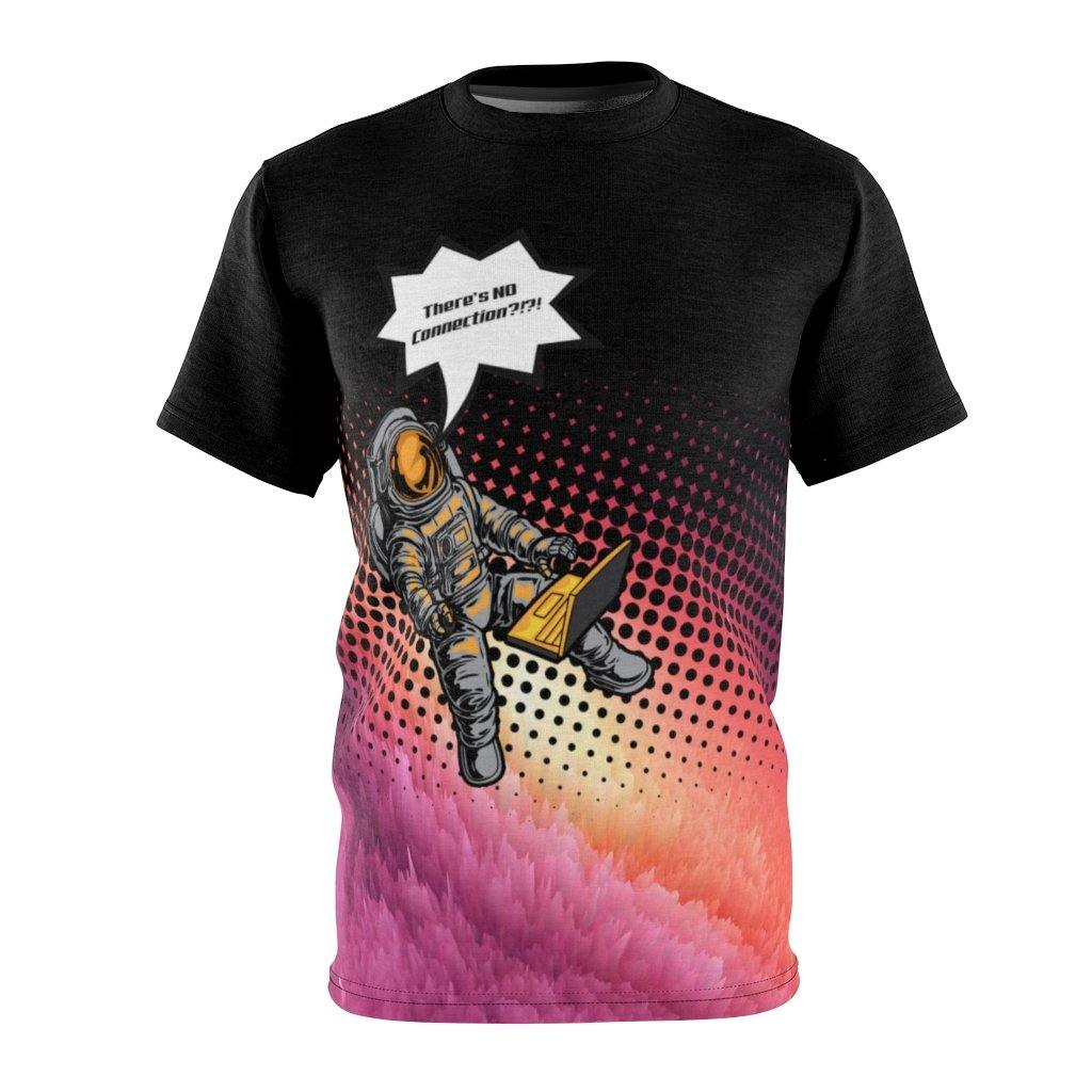 There's No Connection?! Astronaut In Trouble Unisex Shirt